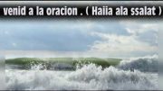Llamada a la oración Islámica ( AL-Adhan del Arabe – Español ).